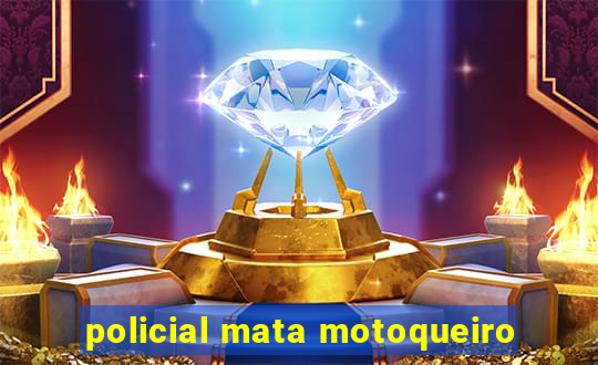 policial mata motoqueiro